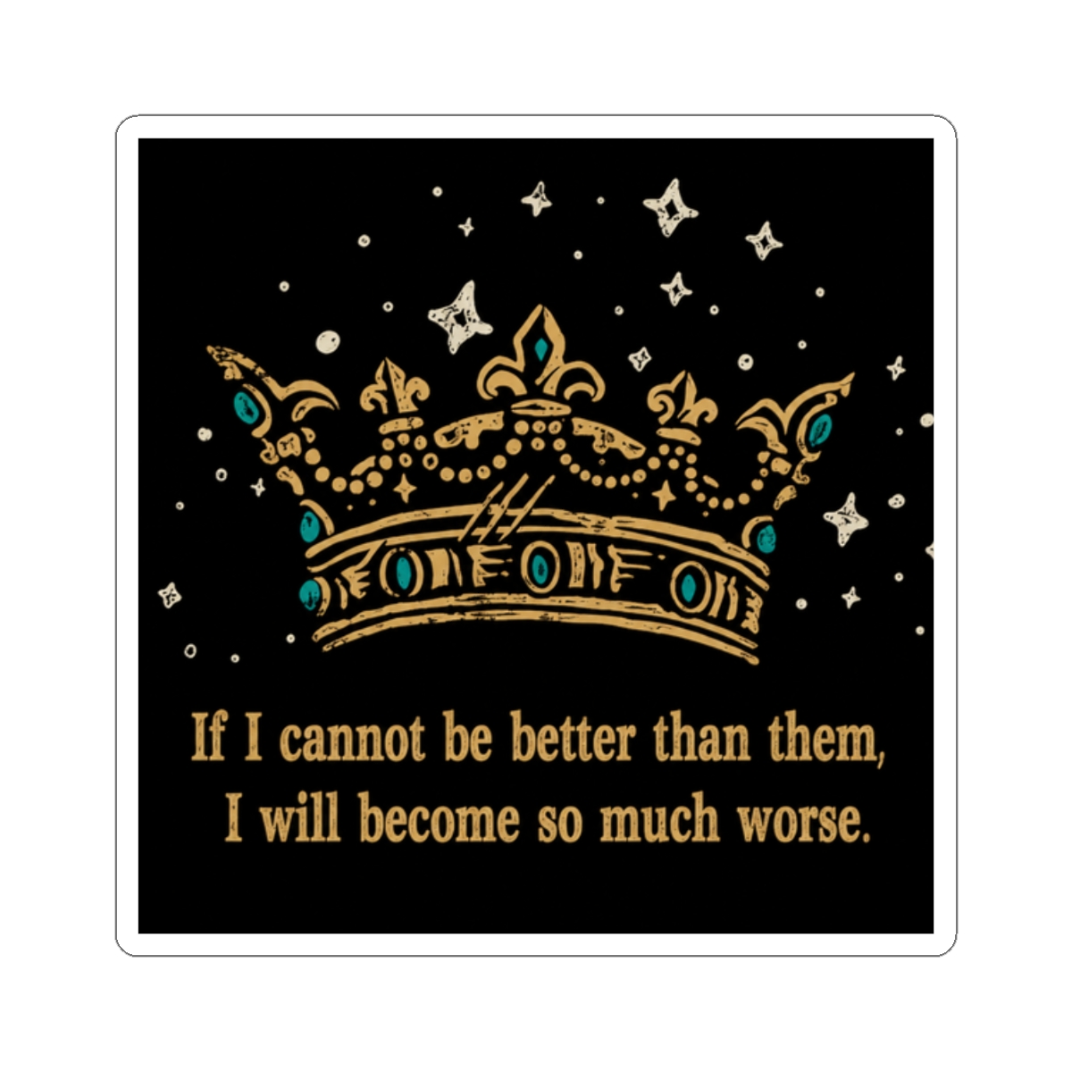 Folk Of The Air Cruel Prince Quote Sticker | The Cruel Prince / Holly Black - alternate angle 3, merchandise